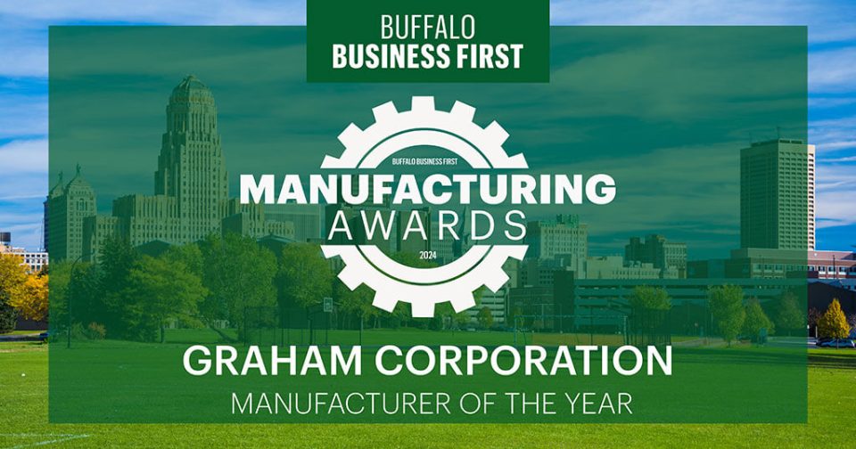 Buffalo Business First - Manufacturing Awards 2024 - Graham Corporation Manufacturer of the Year
